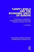 Liepmann |  Tariff Levels and the Economic Unity of Europe | Buch |  Sack Fachmedien