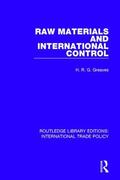 Greaves |  Raw Materials and International Control | Buch |  Sack Fachmedien