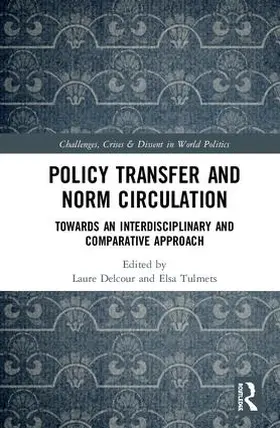 Delcour / Tulmets | Policy Transfer and Norm Circulation | Buch | 978-1-138-29903-0 | www.sack.de