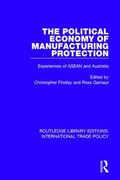 Findlay / Garnaut |  The Political Economy of Manufacturing Protection | Buch |  Sack Fachmedien