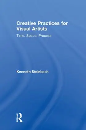 Steinbach |  Creative Practices for Visual Artists | Buch |  Sack Fachmedien