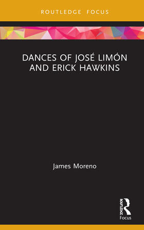 Moreno | Dances of José Limón and Erick Hawkins | Buch | 978-1-138-30047-7 | sack.de