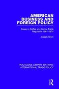 Short |  American Business and Foreign Policy | Buch |  Sack Fachmedien