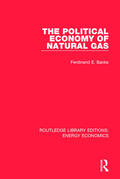 Banks |  The Political Economy of Natural Gas | Buch |  Sack Fachmedien