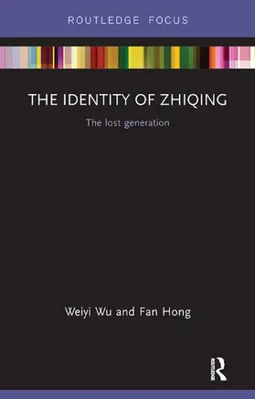 Wu / Hong |  The Identity of Zhiqing | Buch |  Sack Fachmedien