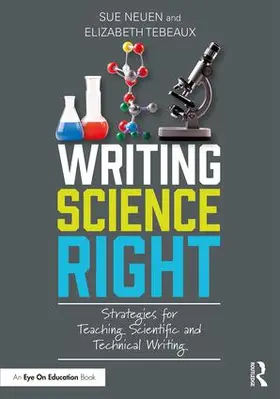Neuen / Tebeaux | Writing Science Right | Buch | 978-1-138-30267-9 | www.sack.de