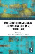 Atay / D'Silva |  Mediated Intercultural Communication in a Digital Age | Buch |  Sack Fachmedien