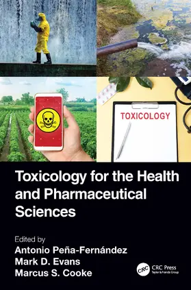 Peña-Fernández / Evans / Cooke |  Toxicology for the Health and Pharmaceutical Sciences | Buch |  Sack Fachmedien