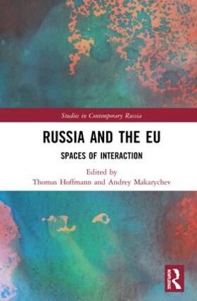 Hoffmann / Makarychev | Russia and the EU | Buch | 978-1-138-30379-9 | sack.de