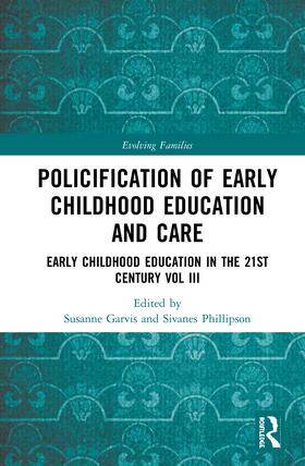 Garvis / Phillipson |  Policification of Early Childhood Education and Care | Buch |  Sack Fachmedien