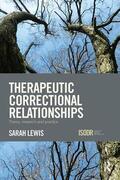 Lewis |  Therapeutic Correctional Relationships | Buch |  Sack Fachmedien