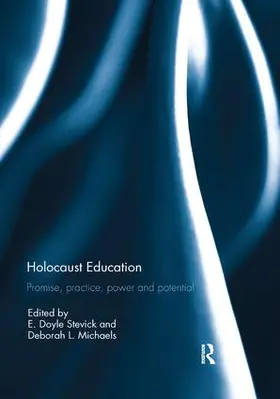 Stevick / Michaels | Holocaust Education | Buch | 978-1-138-30536-6 | sack.de