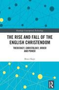 Kaye |  The Rise and Fall of the English Christendom | Buch |  Sack Fachmedien