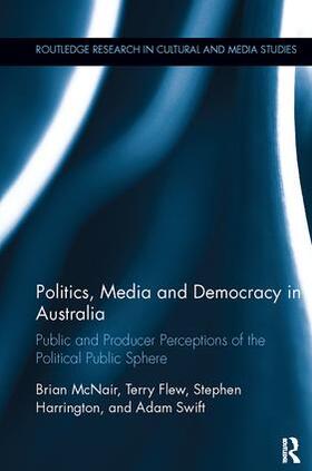McNair / Flew / Harrington | Politics, Media and Democracy in Australia | Buch | 978-1-138-30581-6 | sack.de