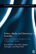 McNair / Flew / Harrington |  Politics, Media and Democracy in Australia | Buch |  Sack Fachmedien