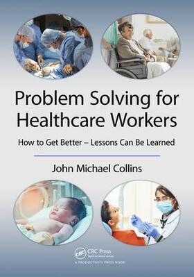 Collins | Problem Solving for Healthcare Workers | Buch | 978-1-138-30582-3 | sack.de
