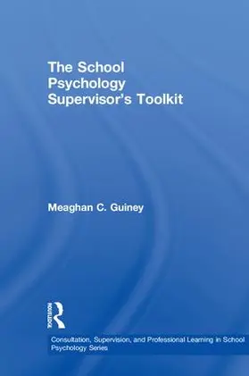 Guiney |  The School Psychology Supervisor's Toolkit | Buch |  Sack Fachmedien