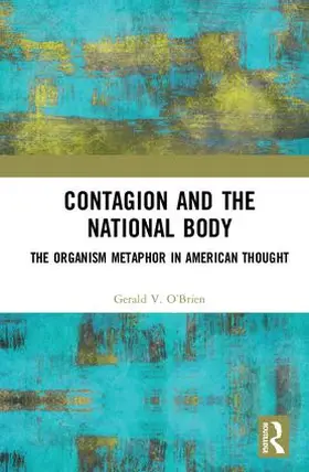 O'Brien |  Contagion and the National Body | Buch |  Sack Fachmedien