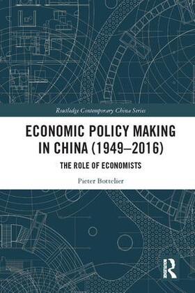 Bottelier |  Economic Policy Making In China (1949-2016) | Buch |  Sack Fachmedien