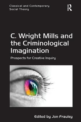 Frauley | C. Wright Mills and the Criminological Imagination | Buch | 978-1-138-30651-6 | sack.de