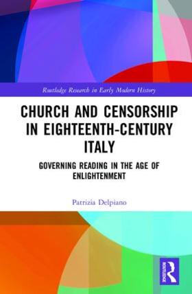 Delpiano |  Church and Censorship in Eighteenth-Century Italy | Buch |  Sack Fachmedien
