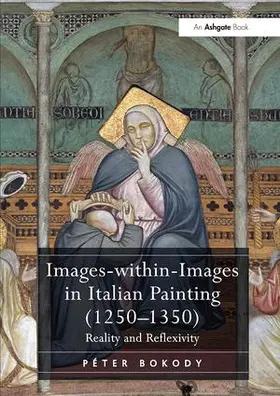 Bokody |  Images-within-Images in Italian Painting (1250-1350) | Buch |  Sack Fachmedien