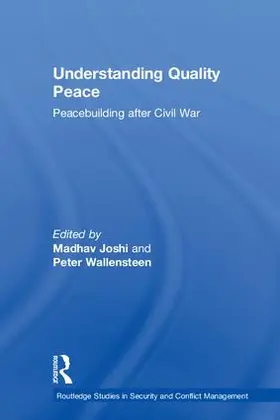 Joshi / Wallensteen | Understanding Quality Peace | Buch | 978-1-138-30767-4 | www.sack.de