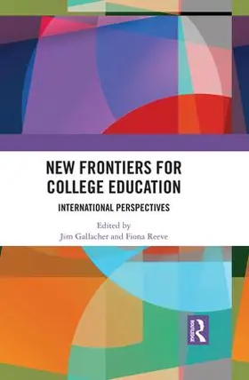 Gallacher / Reeve |  New Frontiers for College Education | Buch |  Sack Fachmedien