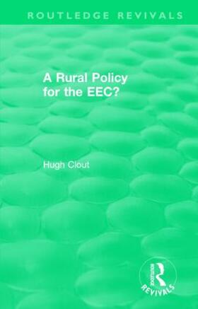 Clout |  : A Rural Policy for the EEC (1984) | Buch |  Sack Fachmedien