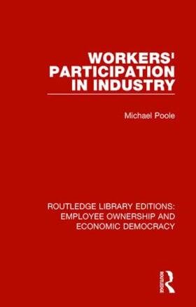 Poole | Workers' Participation in Industry | Buch | 978-1-138-30776-6 | sack.de