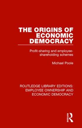 Poole | The Origins of Economic Democracy | Buch | 978-1-138-30787-2 | sack.de
