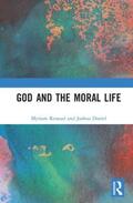 Renaud / Daniel |  God and the Moral Life | Buch |  Sack Fachmedien