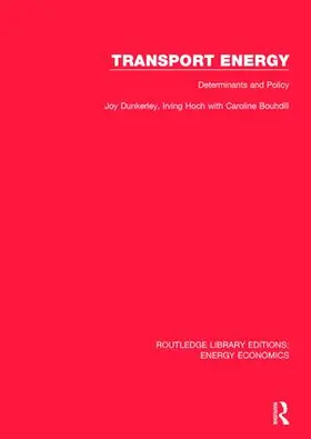 Dunkerley / Hoch / Bouhdili |  Transport Energy: Determinants and Policy | Buch |  Sack Fachmedien