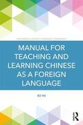 Hu |  Manual for Teaching and Learning Chinese as a Foreign Language | Buch |  Sack Fachmedien