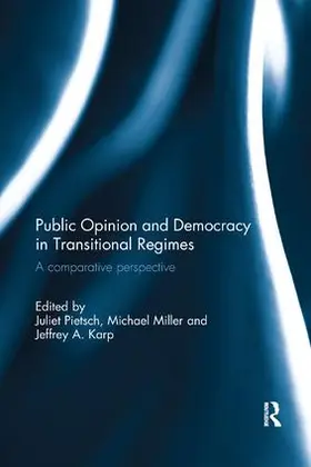 Pietsch / Miller / Karp |  Public Opinion and Democracy in Transitional Regimes | Buch |  Sack Fachmedien