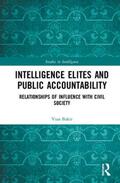 Bakir |  Intelligence Elites and Public Accountability | Buch |  Sack Fachmedien