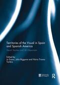 Evans / Biggane / Triana-Toribio |  Territories of the Visual in Spain and Spanish America | Buch |  Sack Fachmedien