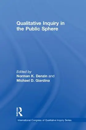 Denzin / Giardina |  Qualitative Inquiry in the Public Sphere | Buch |  Sack Fachmedien