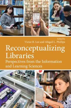 Lee / Phillips |  Reconceptualizing Libraries | Buch |  Sack Fachmedien