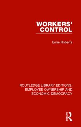 Roberts | Workers' Control | Buch | 978-1-138-30980-7 | sack.de