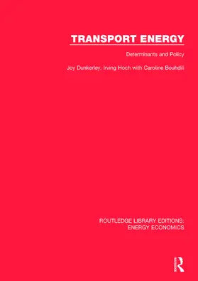 Dunkerley / Hoch / Bouhdili |  Transport Energy: Determinants and Policy | Buch |  Sack Fachmedien