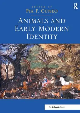Cuneo |  Animals and Early Modern Identity | Buch |  Sack Fachmedien