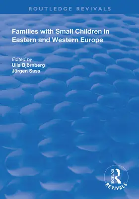 Björnberg / Sass |  Families with Small Children in Eastern and Western Europe | Buch |  Sack Fachmedien