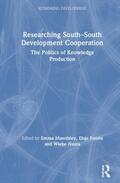 Mawdsley / Fourie / Nauta |  Researching South-South Development Cooperation | Buch |  Sack Fachmedien
