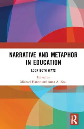 Hanne / Kaal |  Narrative and Metaphor in Education | Buch |  Sack Fachmedien