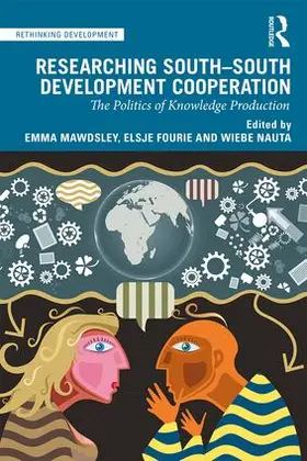 Mawdsley / Fourie / Nauta |  Researching South-South Development Cooperation | Buch |  Sack Fachmedien