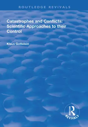 Gottstein |  Catastrophes and Conflicts | Buch |  Sack Fachmedien
