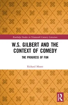 Moore |  W.S. Gilbert and the Context of Comedy | Buch |  Sack Fachmedien