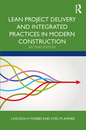 Forbes / Ahmed |  Lean Project Delivery and Integrated Practices in Modern Construction | Buch |  Sack Fachmedien