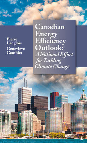 Langlois / Gauthier | Canadian Energy Efficiency Outlook | Buch | 978-1-138-31133-6 | sack.de